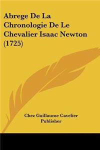 Abrege De La Chronologie De Le Chevalier Isaac Newton (1725)