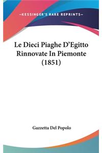 Le Dieci Piaghe D'Egitto Rinnovate in Piemonte (1851)