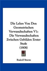 Lehre Von Den Geometrischen Verwandtschaften V1