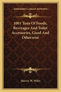 1001 Tests of Foods, Beverages and Toilet Accessories, Good and Otherwise