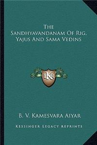 Sandhyavandanam of Rig, Yajus and Sama Vedins