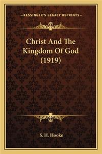 Christ And The Kingdom Of God (1919)