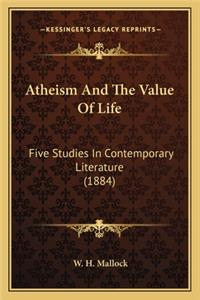 Atheism And The Value Of Life