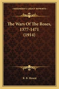 The Wars Of The Roses, 1377-1471 (1914)