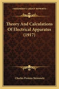 Theory and Calculations of Electrical Apparatus (1917)