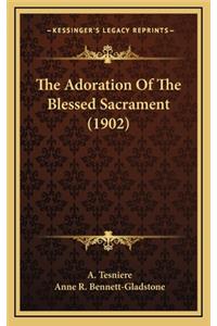 The Adoration of the Blessed Sacrament (1902)