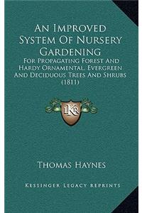 An Improved System of Nursery Gardening