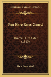 Paa Ekre'Rnes Gaard
