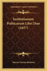 Institutionum Politicarum Libri Duo (1657)