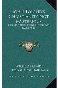 John Toland's Christianity Not Mysterious