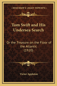 Tom Swift and His Undersea Search