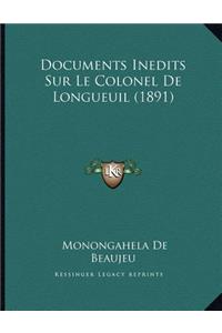 Documents Inedits Sur Le Colonel De Longueuil (1891)