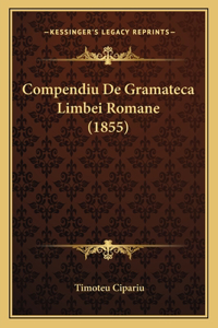 Compendiu De Gramateca Limbei Romane (1855)