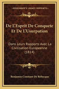 De L'Esprit De Conquete Et De L'Usurpation