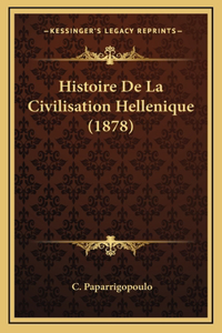 Histoire De La Civilisation Hellenique (1878)