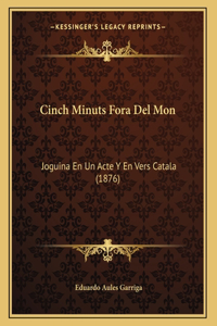 Cinch Minuts Fora Del Mon
