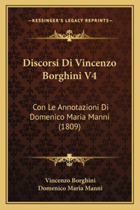 Discorsi Di Vincenzo Borghini V4