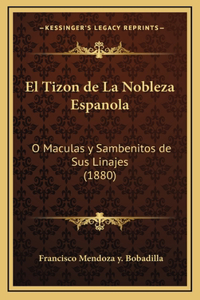 El Tizon de La Nobleza Espanola