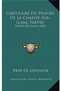 Cartulaire Du Prieure de La Charite-Sur-Loire, Nievre