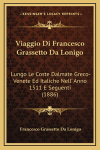 Viaggio Di Francesco Grassetto Da Lonigo