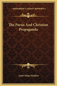 The Parsis And Christian Propaganda