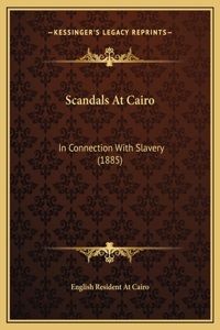 Scandals At Cairo