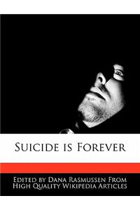Suicide Is Forever