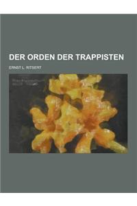 Der Orden Der Trappisten