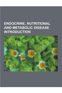 Endocrine, Nutritional and Metabolic Disease Introduction