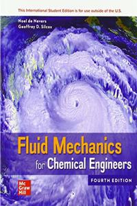 ISE Fluid Mechanics for Chemical Engineers