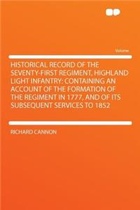 Historical Record of the Seventy-First Regiment, Highland Light Infantry