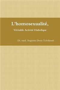 L'homosexualite, Veritable Activite Diabolique