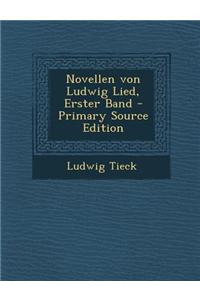 Novellen Von Ludwig Lied, Erster Band - Primary Source Edition