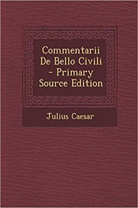 Commentarii de Bello Civili