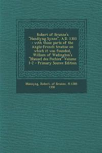 Robert of Brunne's Handlyng Synne, A.D. 1303