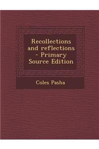 Recollections and Reflections
