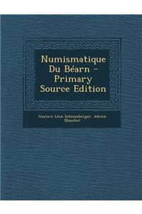 Numismatique Du Bearn - Primary Source Edition
