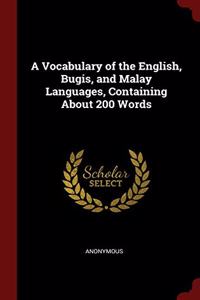 A VOCABULARY OF THE ENGLISH, BUGIS, AND
