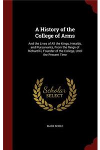 A History of the College of Arms