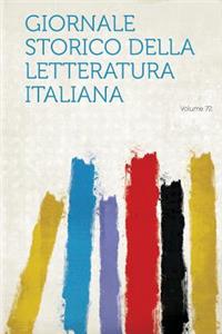 Giornale Storico Della Letteratura Italiana Volume 72