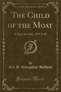 The Child of the Moat