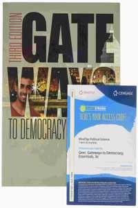 Bundle: Gateways to Democracy: The Essentials (Book Only), 3rd + Mindtap Political Science, 1 Term (6 Months) Printed Access Card
