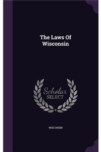 The Laws Of Wisconsin