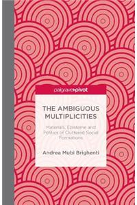 Ambiguous Multiplicities