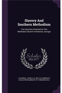 Slavery and Southern Methodism