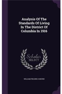 Analysis Of The Standards Of Living In The District Of Columbia In 1916