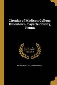 Circular of Madison College, Uniontown, Fayette County, Penna