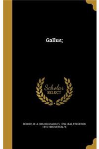 Gallus;