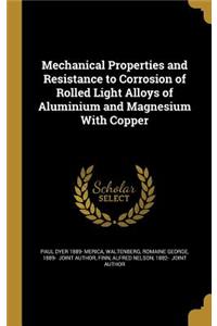 Mechanical Properties and Resistance to Corrosion of Rolled Light Alloys of Aluminium and Magnesium with Copper