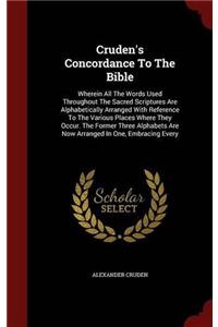 CRUDEN'S CONCORDANCE TO THE BIBLE: WHERE
